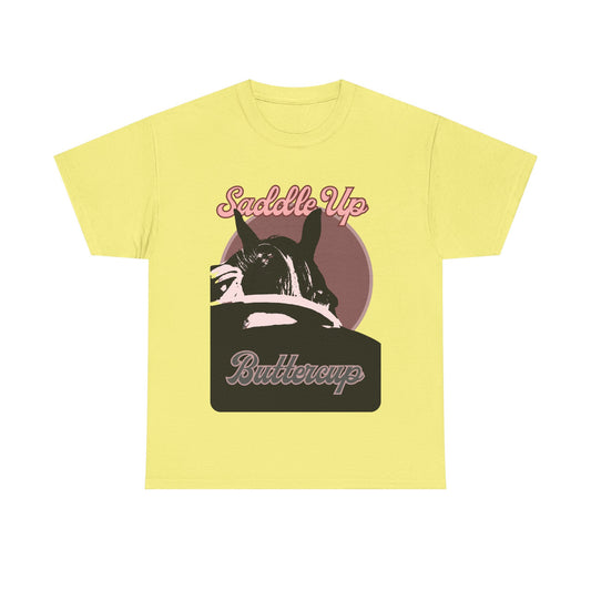 Western Cowgirl Tee - 'Saddle Up Buttercup' Unisex Heavy Cotton